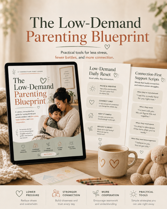 The Low-Demand Parenting Blueprint.